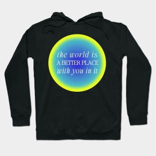 Mental Health Positive Quote Blue Green Aura Hoodie
